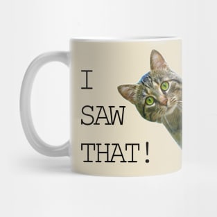 I saw that Mug